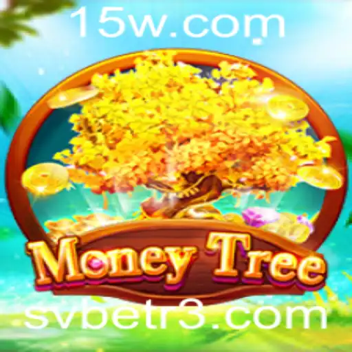 Descubra o Jogo MoneyTree: Estratégia e Empolgação com a Palavra-Chave 'svbet'